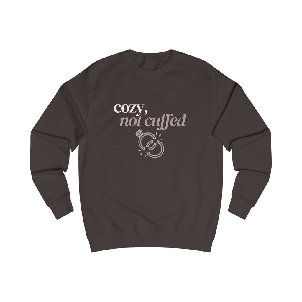 "cozy, not cuffed" Sweatshirt