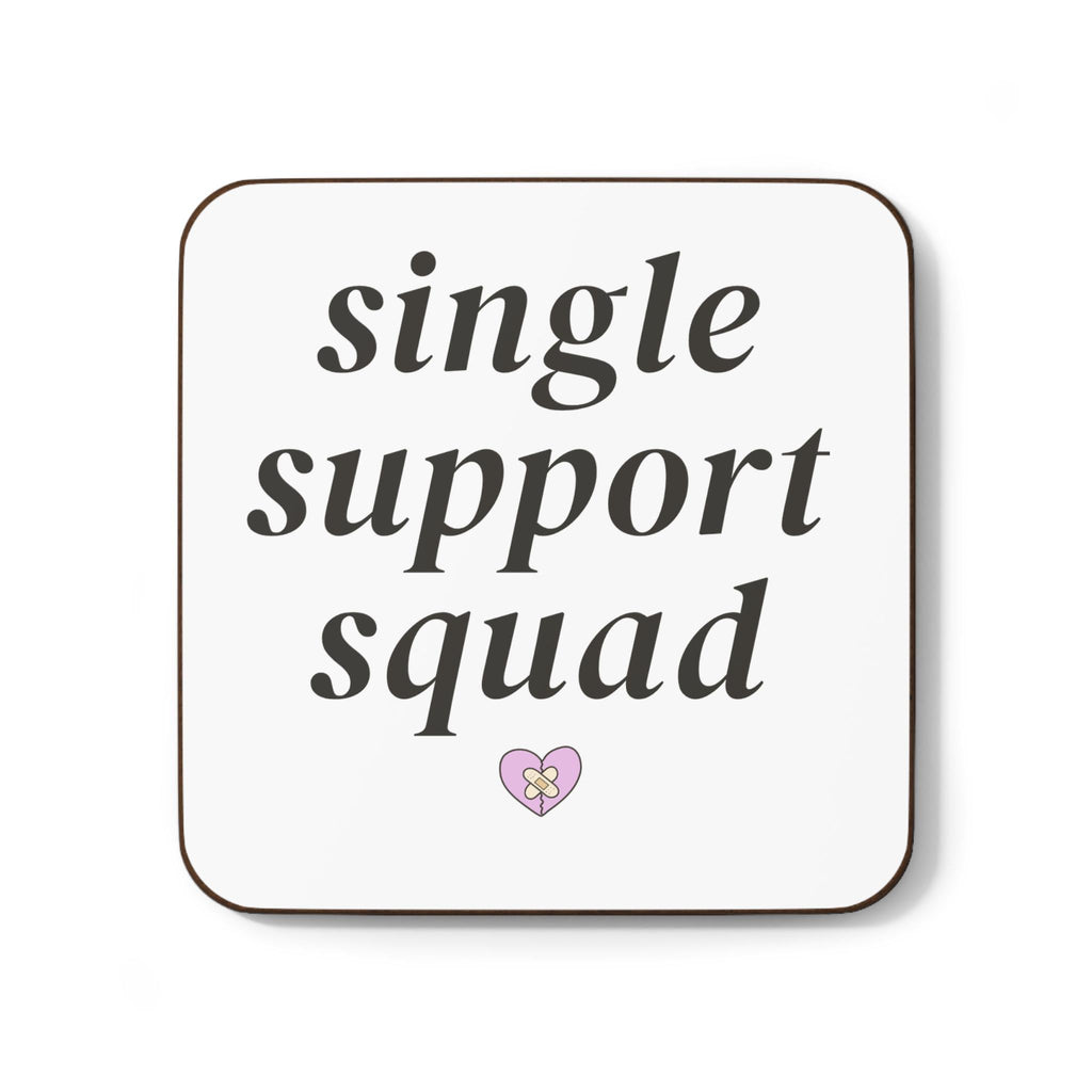 "Single Support Squad" Coaster